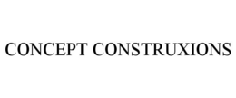 CONCEPT CONSTRUXIONS