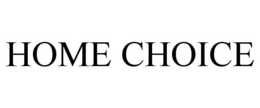 HOME CHOICE