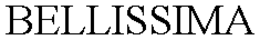 BELLISSIMA