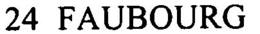 24 FAUBOURG