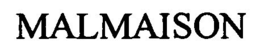 MALMAISON