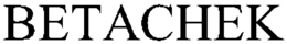 BETACHEK