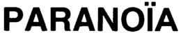 PARANOÏA