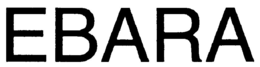 EBARA