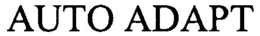 AUTO ADAPT