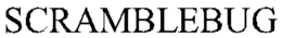 SCRAMBLEBUG