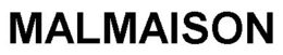 MALMAISON