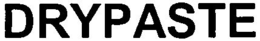 DRYPASTE