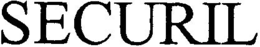 SECURIL
