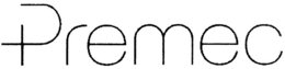 PREMEC