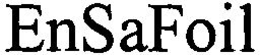 ENSAFOIL