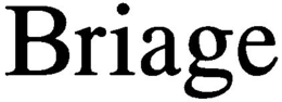 BRIAGE
