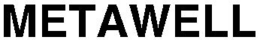 METAWELL