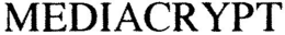 MEDIACRYPT
