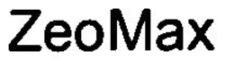 ZEOMAX