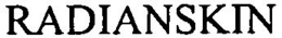 RADIANSKIN