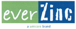 EVER ZINC A UMICORE BRAND