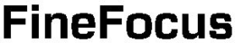 FINEFOCUS