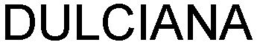 DULCIANA