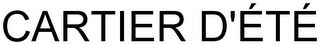 CARTIER D'ÉTÉ