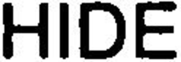 HIDE