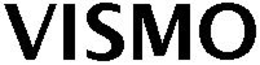 VISMO