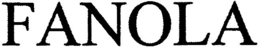 FANOLA