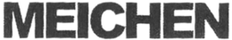 MEICHEN