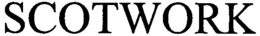 SCOTWORK