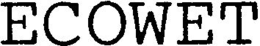 ECOWET