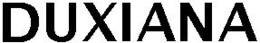 DUXIANA