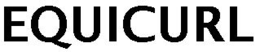 EQUICURL