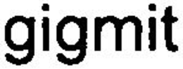 GIGMIT