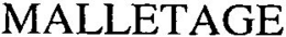 MALLETAGE