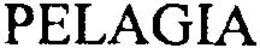 PELAGIA