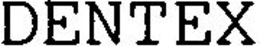 DENTEX