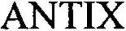 ANTIX