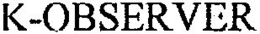 K-OBSERVER