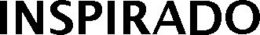 INSPIRADO
