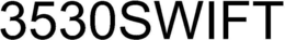 3530SWIFT