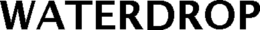 WATERDROP