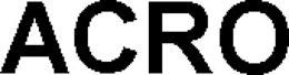 ACRO