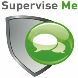 SUPERVISE ME