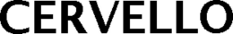 CERVELLO
