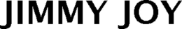 JIMMY JOY