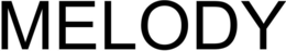 MELODY