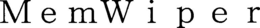 MEMWIPER