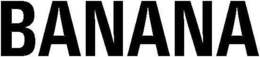 BANANA