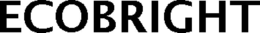 ECOBRIGHT