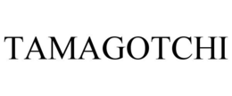 TAMAGOTCHI